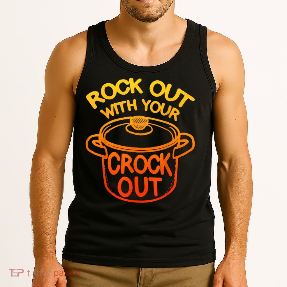 Rock Out With Your Crock Out Funny Chef Food Humor Tank Top