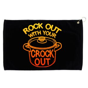 Rock Out With Your Crock Out Funny Chef Food Humor Grommeted Golf Towel