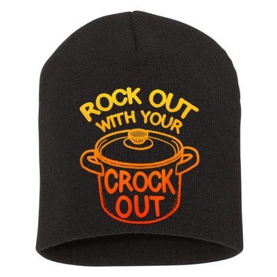Rock Out With Your Crock Out Funny Chef Food Humor Short Acrylic Beanie