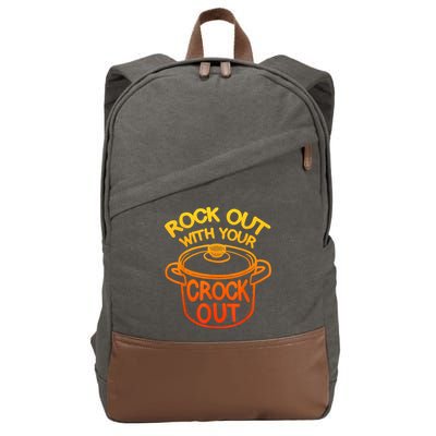 Rock Out With Your Crock Out Funny Chef Food Humor Cotton Canvas Backpack