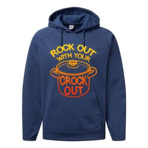 Rock Out With Your Crock Out Funny Chef Food Humor Performance Fleece Hoodie