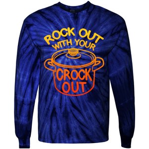 Rock Out With Your Crock Out Funny Chef Food Humor Tie-Dye Long Sleeve Shirt