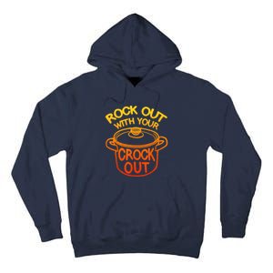 Rock Out With Your Crock Out Funny Chef Food Humor Tall Hoodie