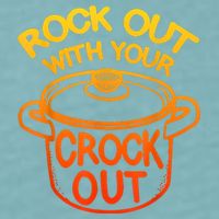 Rock Out With Your Crock Out Funny Chef Food Humor Sueded Cloud Jersey T-Shirt