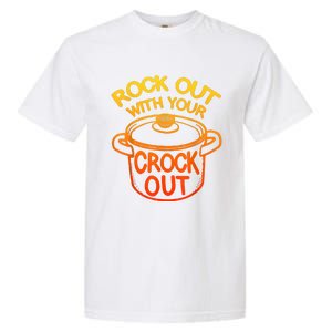 Rock Out With Your Crock Out Funny Chef Food Humor Garment-Dyed Heavyweight T-Shirt