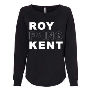 Roy Freaking Kent Womens California Wash Sweatshirt