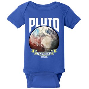 Remember Pluto 1930gift2006 Pluto Never Forget Funny Gift Baby Bodysuit