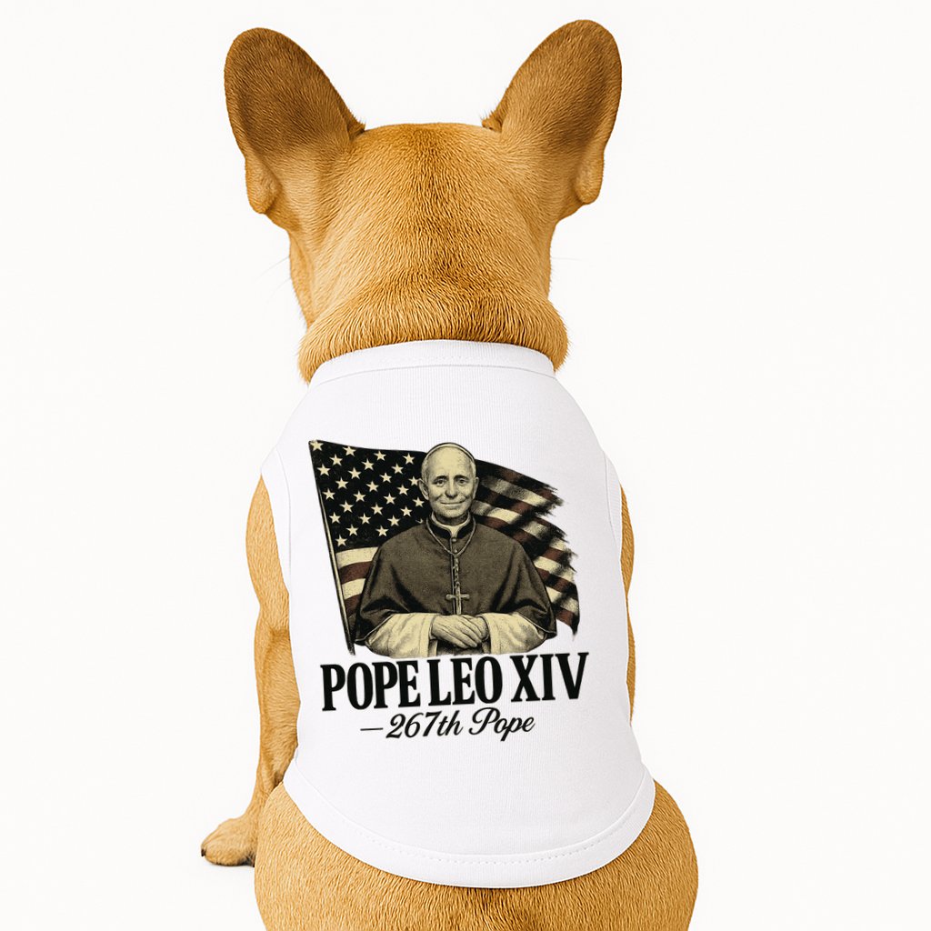 Robert Prevost 267th Pope Leo XIV Doggie Tank