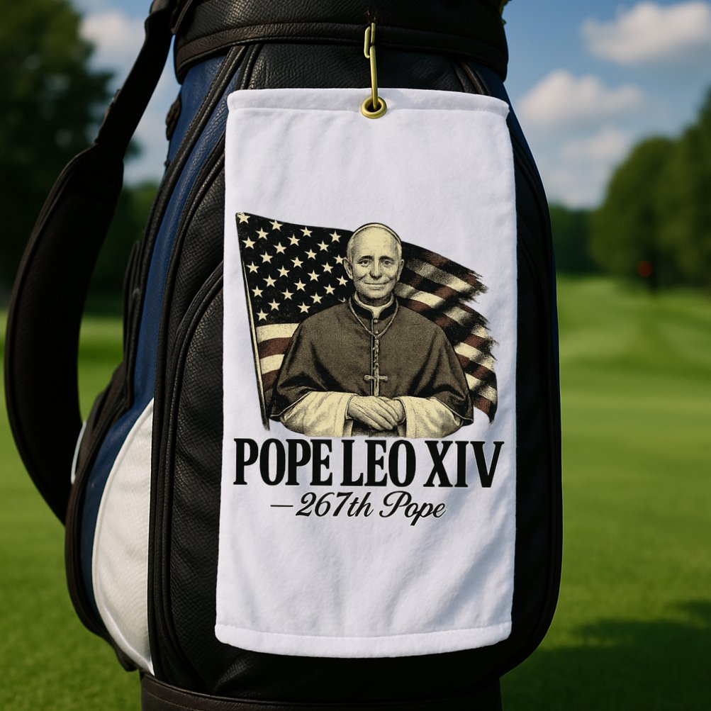 Robert Prevost 267th Pope Leo XIV Golf Towel