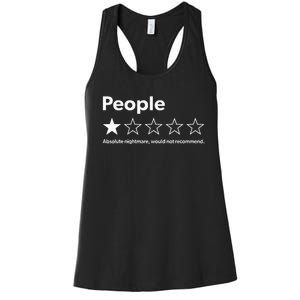 Review People Absolute Nightmare Would Not Recomd Women's Racerback Tank