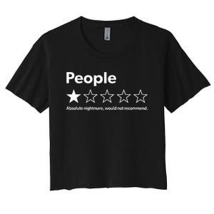 Review People Absolute Nightmare Would Not Recomd Women's Crop Top Tee