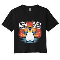 Resist Penguins Activism Funny Penguins Protest Tariffs Women's Crop Top Tee