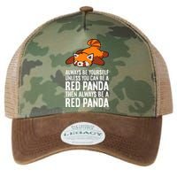 Red Panda Always Be Yourself Unless You Can Be A Red Panda Legacy Tie Dye Trucker Hat