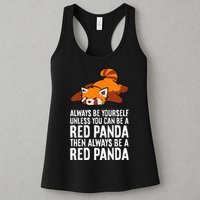 Red Panda Always Be Yourself Unless You Can Be A Red Panda Womens Tank Top