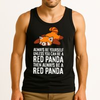 Red Panda Always Be Yourself Unless You Can Be A Red Panda Tank Top