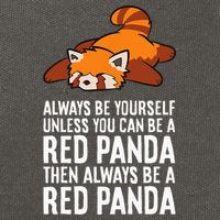 Red Panda Always Be Yourself Unless You Can Be A Red Panda Cotton Canvas Backpack