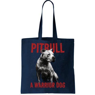 Realistic Pitbull A Warrior Dog Tote Bag