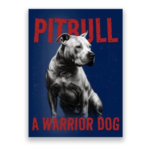 Realistic Pitbull A Warrior Dog Poster