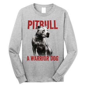 Realistic Pitbull A Warrior Dog Long Sleeve Shirt