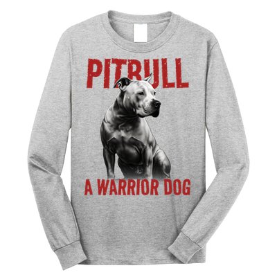 Realistic Pitbull A Warrior Dog Long Sleeve Shirt