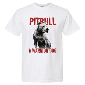 Realistic Pitbull A Warrior Dog Garment-Dyed Heavyweight T-Shirt