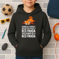 Red Panda Always Be Yourself Unless You Can Be A Red Panda Kids Hoodie
