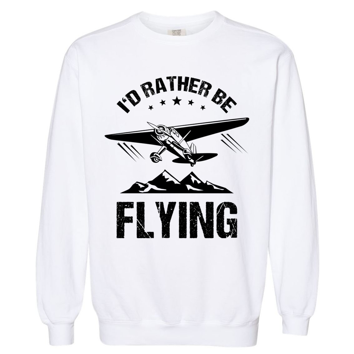 Retro Pilot Aviation ID Rather Be Flying Plane Gift Pilot Gift Garment-Dyed Sweatshirt
