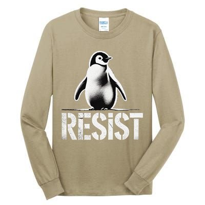 Resist Penguin Activism Penguins Protest Against Tariffs Tall Long Sleeve T-Shirt