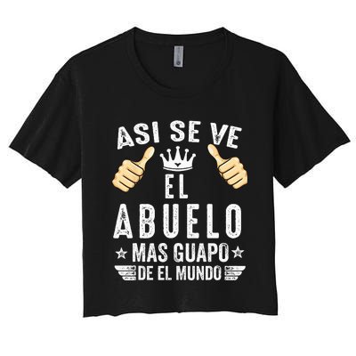 Regalos Para Abuelo Dia Del Padre Camiseta Guapo Abuelo Women's Crop Top Tee