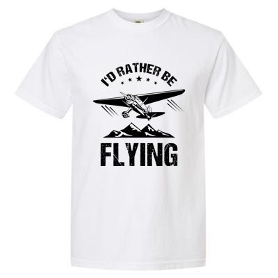 Retro Pilot Aviation ID Rather Be Flying Plane Gift Pilot Gift Garment-Dyed Heavyweight T-Shirt