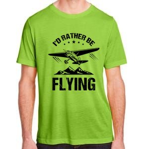 Retro Pilot Aviation Id Rather Be Flying Plane Gift Pilot Great Gift Adult ChromaSoft Performance T-Shirt