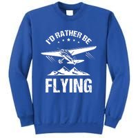 Retro Pilot Aviation Id Rather Be Flying Plane Gift Pilot Great Gift Sweatshirt