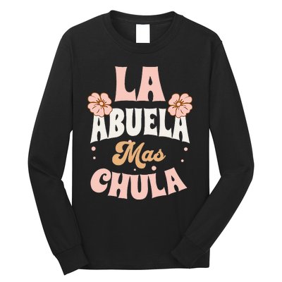 Regalos Para Abuelita La Mas Chula Grandmother In Spanish Long Sleeve Shirt