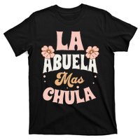 Regalos Para Abuelita La Mas Chula Grandmother In Spanish T-Shirt