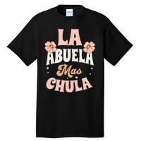 Regalos Para Abuelita La Mas Chula Grandmother In Spanish Tall T-Shirt