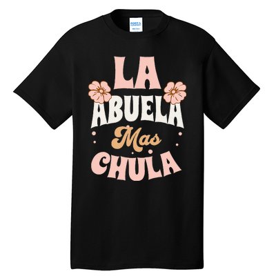 Regalos Para Abuelita La Mas Chula Grandmother In Spanish Tall T-Shirt