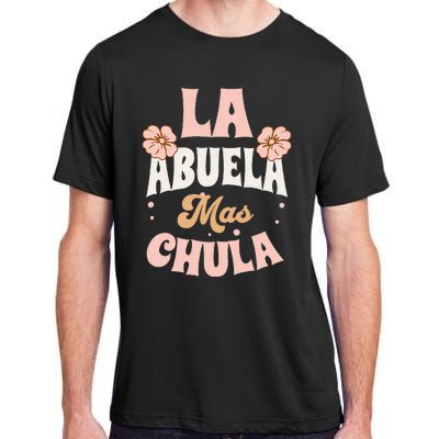 Regalos Para Abuelita La Mas Chula Grandmother In Spanish Adult ChromaSoft Performance T-Shirt