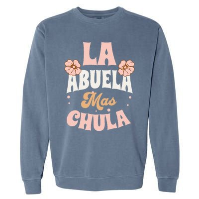 Regalos Para Abuelita La Mas Chula Grandmother In Spanish Garment-Dyed Sweatshirt