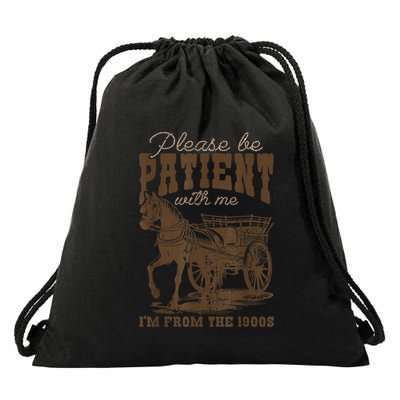 Retro Please Be Patient With Me Im From The 1900s Gift Drawstring Bag