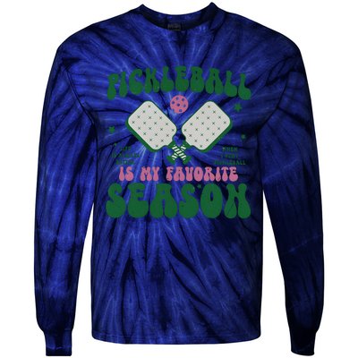 Retro Pickle Ball Is My Favorite Season Tie-Dye Long Sleeve Shirt