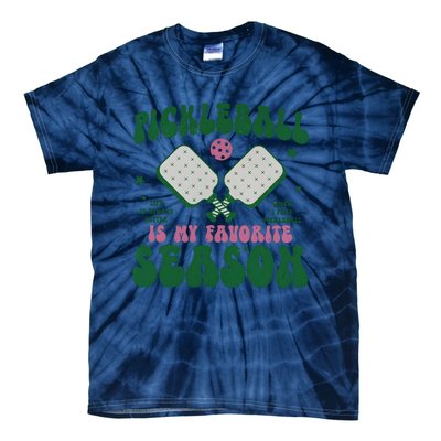 Retro Pickle Ball Is My Favorite Season Tie-Dye T-Shirt