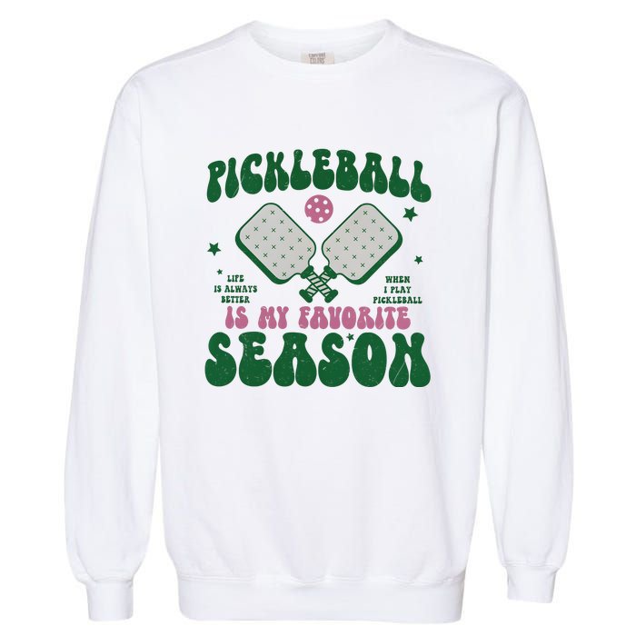 Retro Pickle Ball Is My Favorite Season Garment-Dyed Sweatshirt