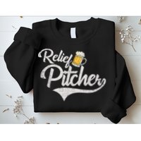 Relief Pitcher Beer And Baseball Funny Sweatshirt