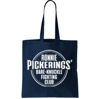 Ronnie Pickering Bare Knuckle Fighting Club Tote Bag