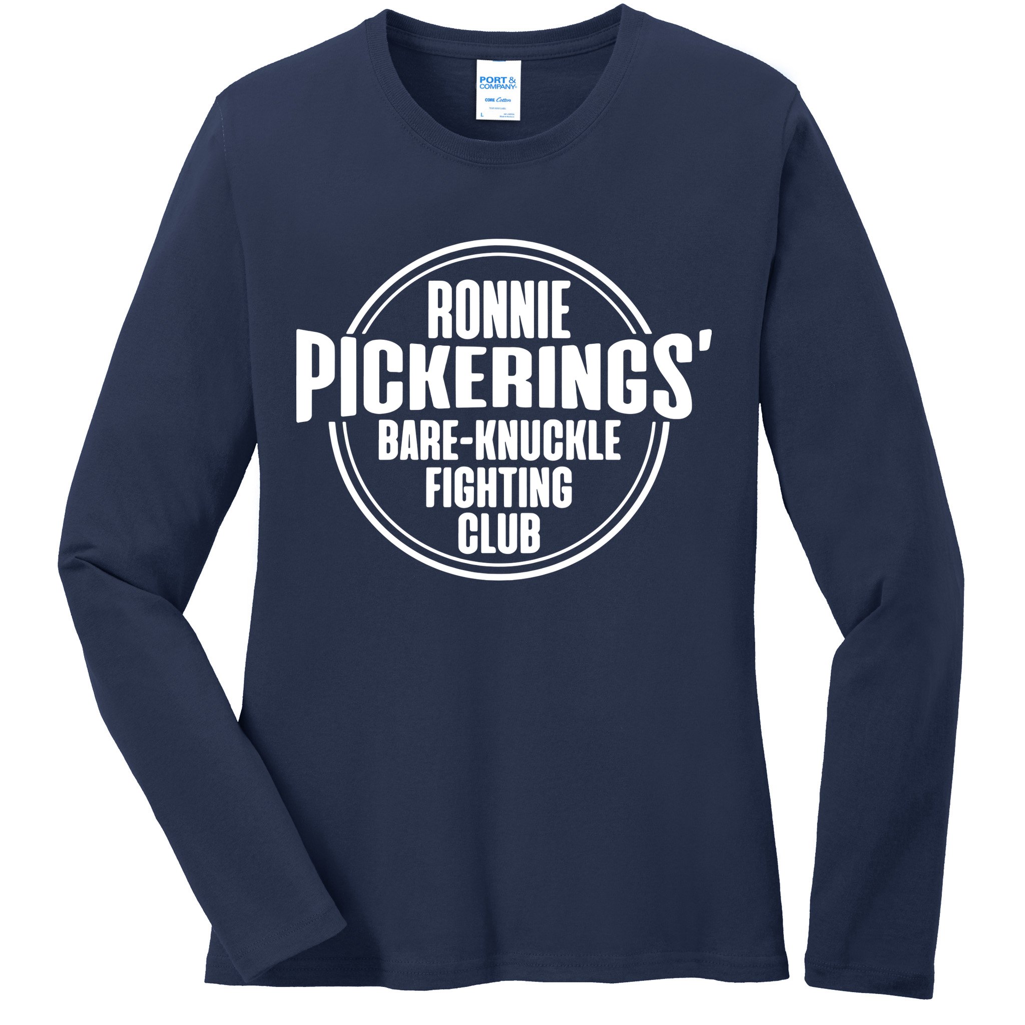 Ronnie Pickering Bare Knuckle Fighting Club Ladies Long Sleeve Shirt