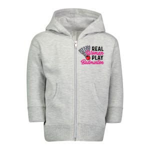 Real Play Badminton Badminton Player Shuttlecock Sport Great Gift Toddler Zip Fleece Hoodie