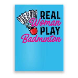 Real Play Badminton Badminton Player Shuttlecock Sport Great Gift Poster