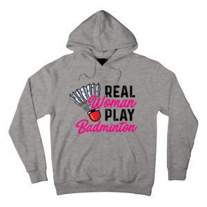 Real Play Badminton Badminton Player Shuttlecock Sport Great Gift Tall Hoodie