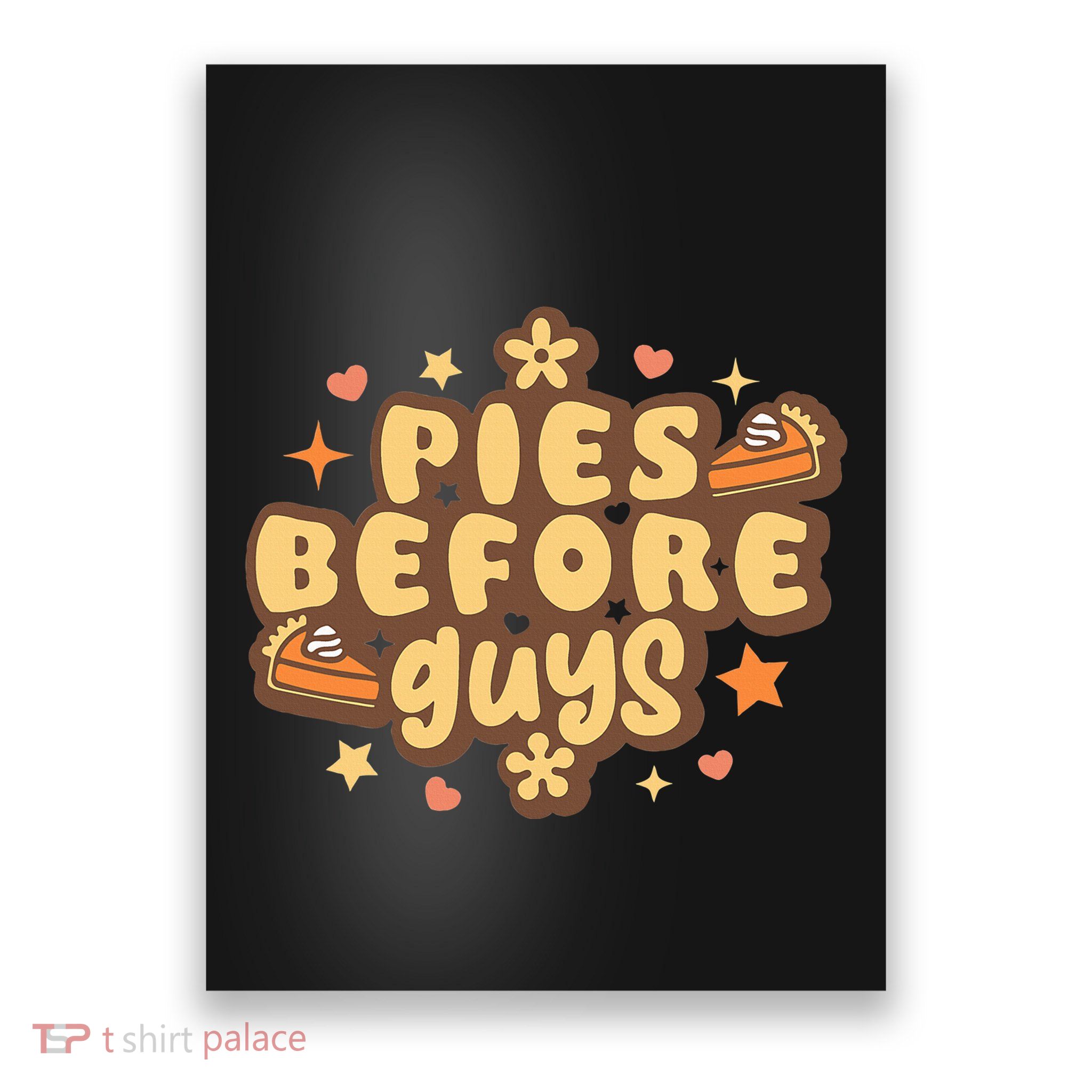 Retro Pies Before Guys Funny Thanksgiving Pies Poster