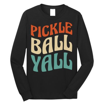 Retro Pickle Ball Yall Paddle For Team Sport Long Sleeve Shirt